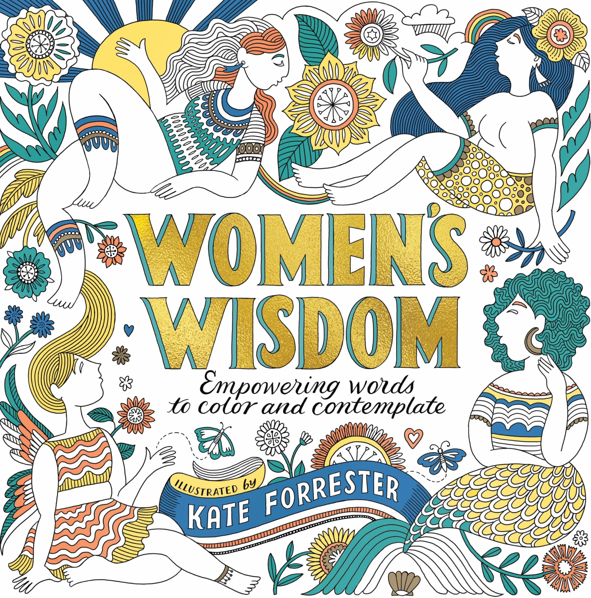 Women's Wisdom: Empowering Words to Color and Contemplate - Positive & Inspiring Coloring Book for Women with Affirmations & Original Art