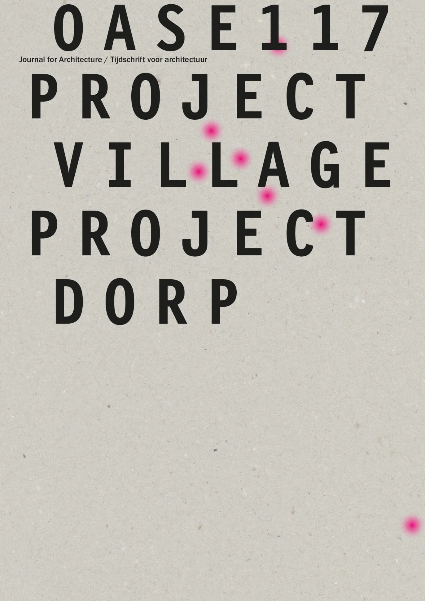 OASE 117: Project Village: Project Dorp