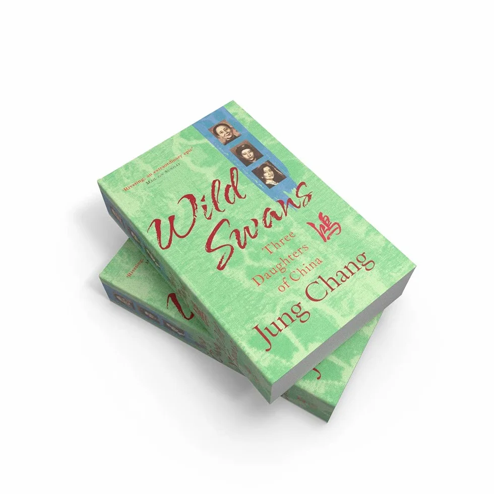 Wild Swans: Three Daughters of China – One of the Sunday Times Top 100 Bestselling Books of the Past 50 Years