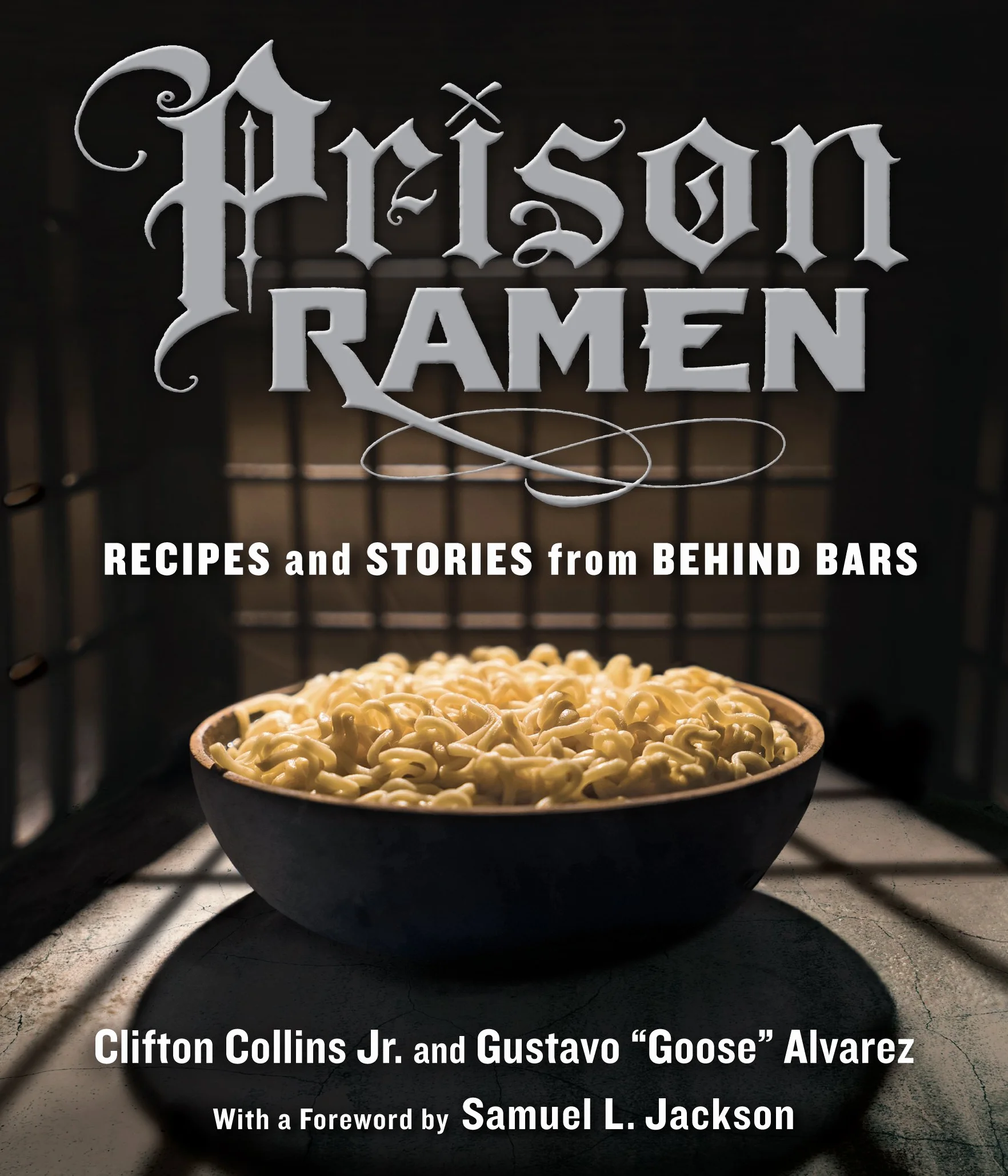 Prison Ramen: Recipes and Stories from Behind Bars
