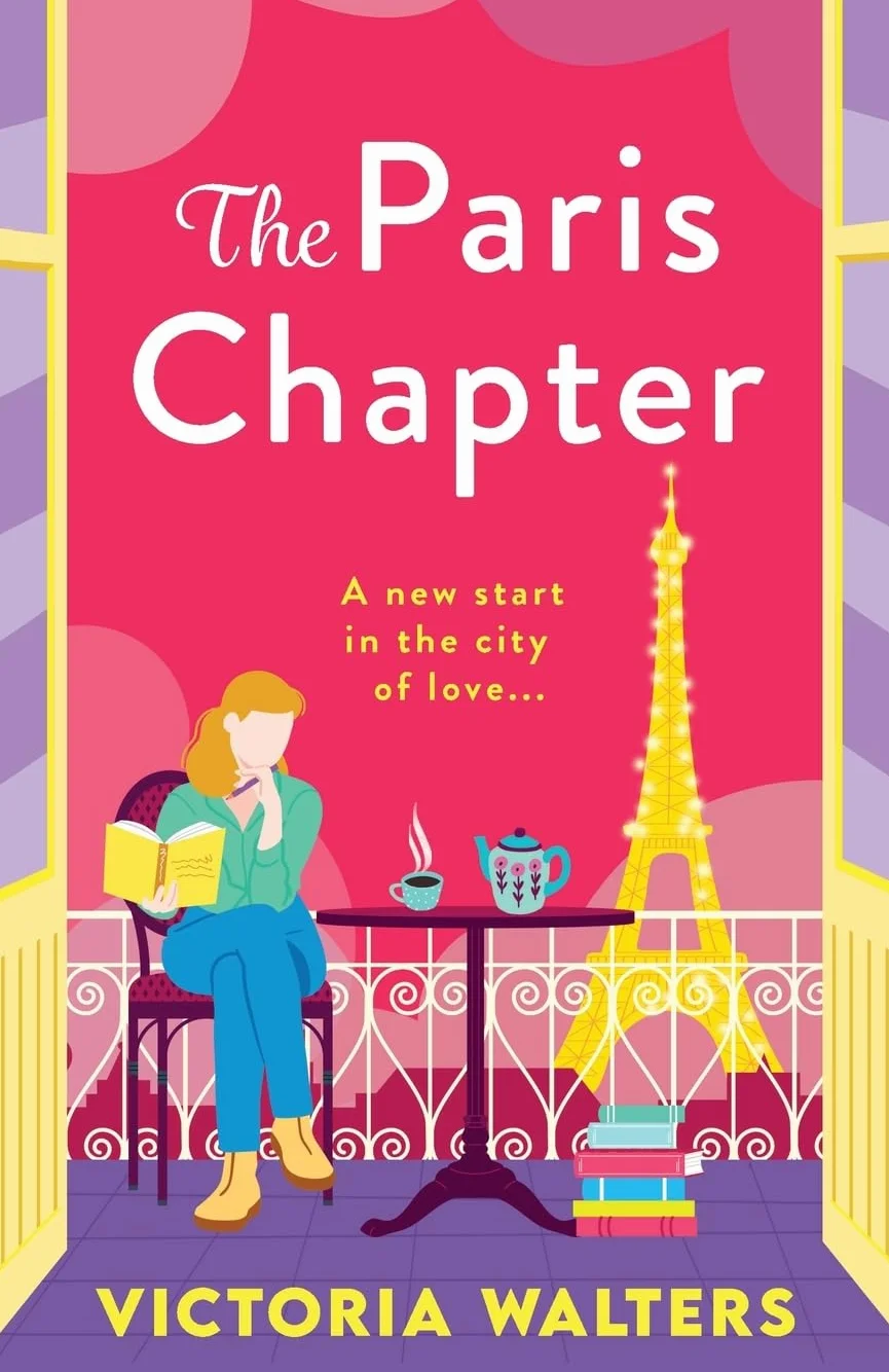 The Paris Chapter: The steamy roommates-to-lovers Parisian romance from Victoria Walters