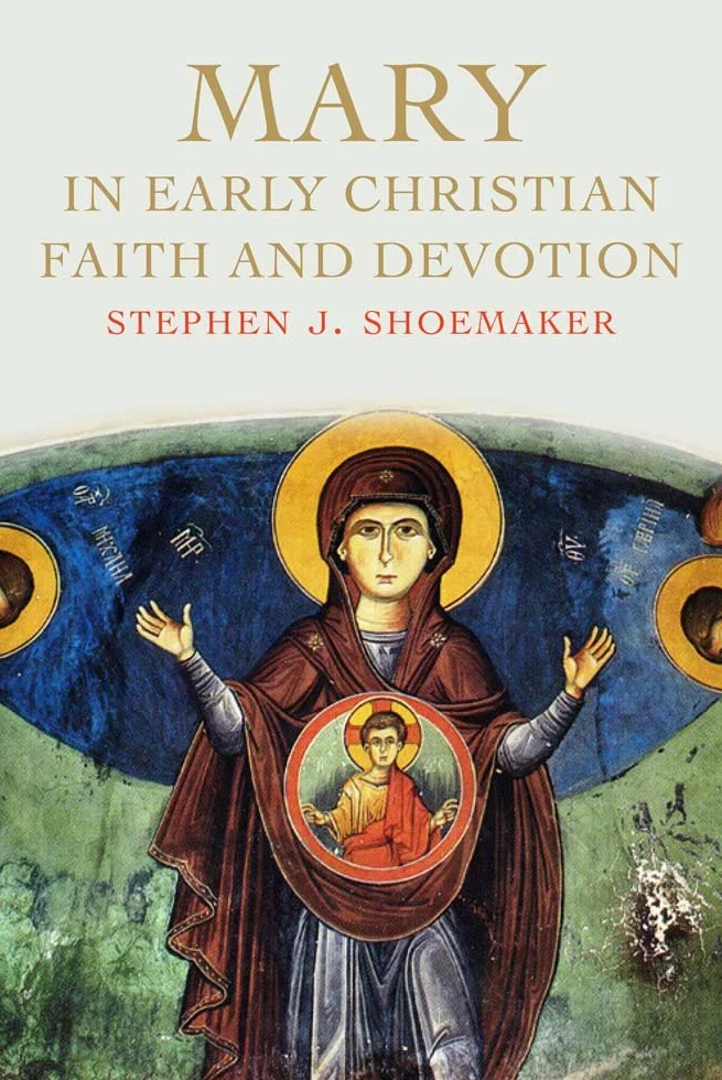 Mary in Early Christian Faith and Devotion