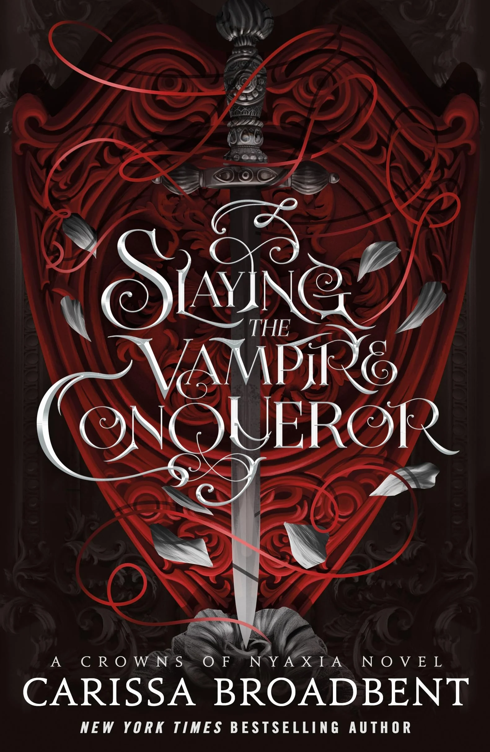 Slaying the Vampire Conqueror: a Crowns of Nyaxia novel