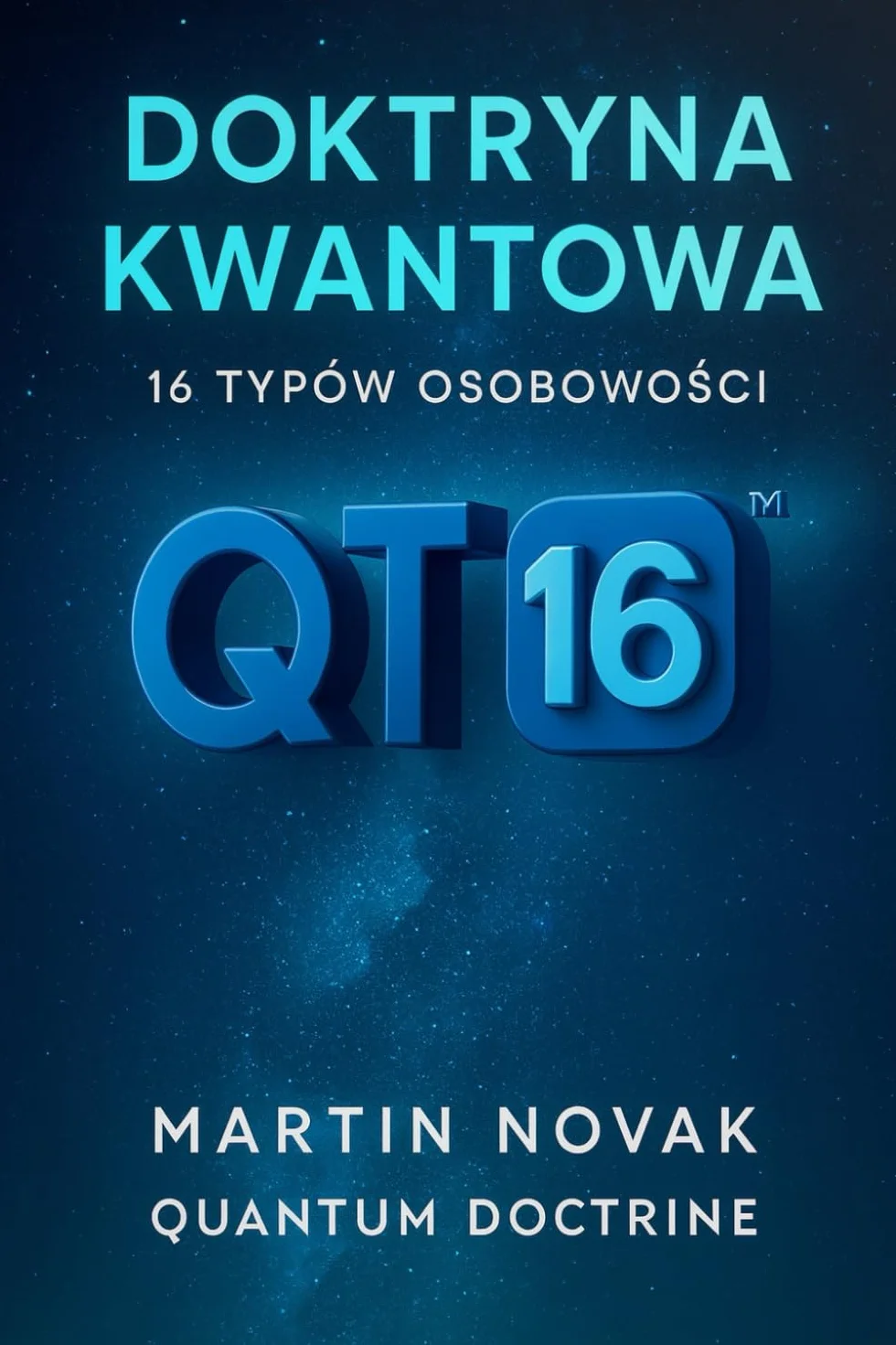 Doktryna Kwantowa. 16 Typów Osobowości