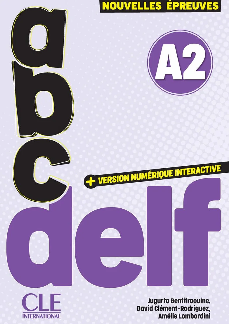 ABC DELF - Niveau A2 - 3ème édition: Audio en ligne et version numérique 100% interactive incluse