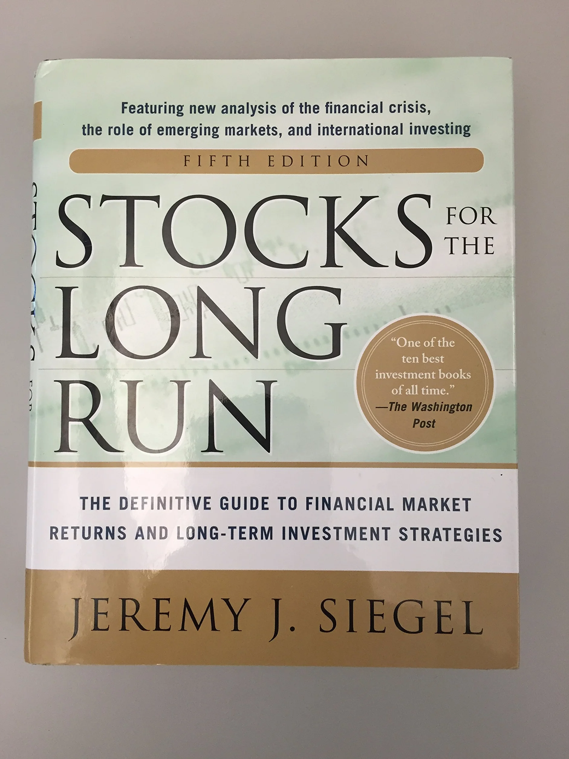Stocks for the Long Run 5/E: The Definitive Guide to Financial Market Returns & Long-Term Investment Strategies