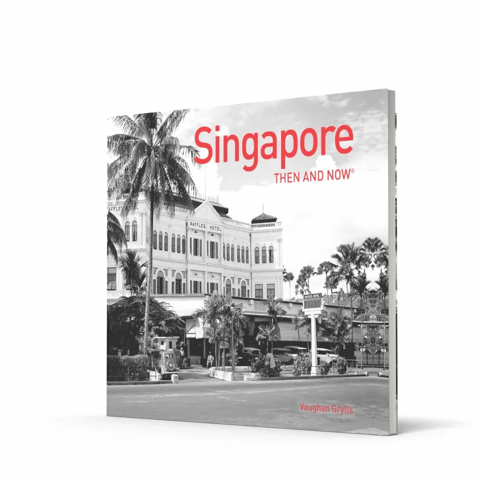 Singapore Then and Now®: A stunning photographic journey through the country's history