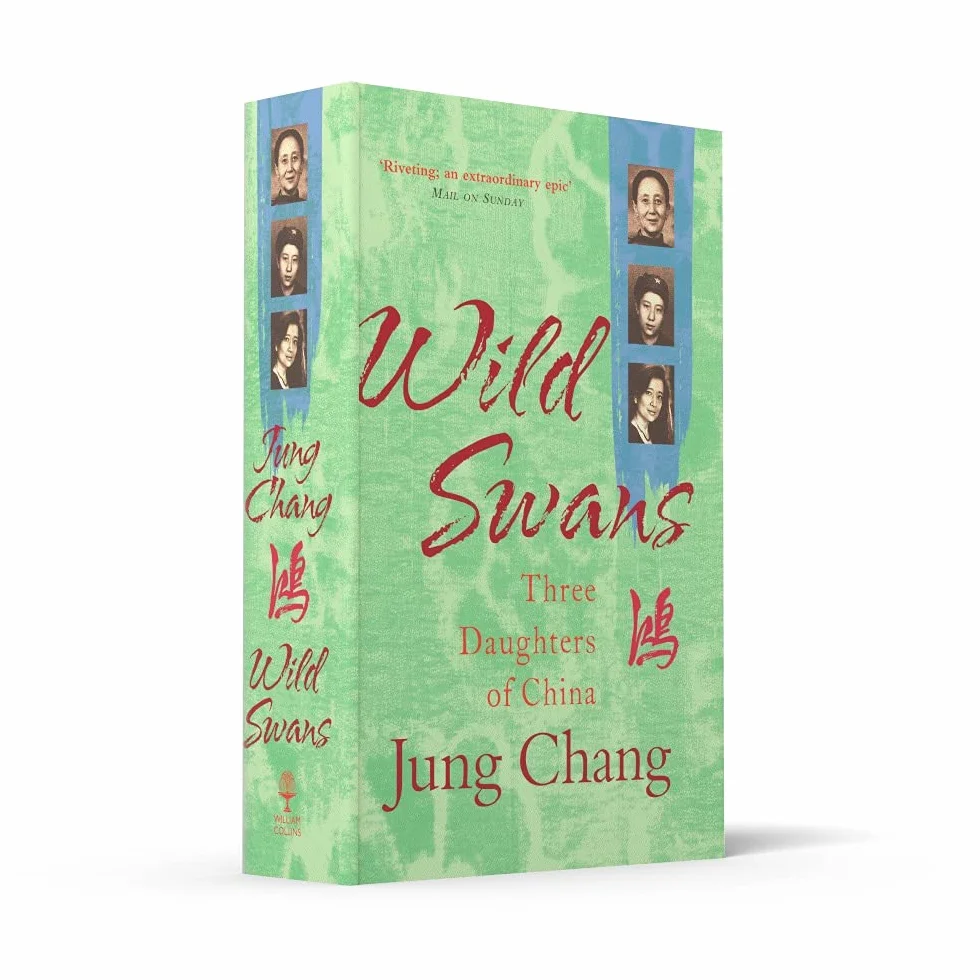 Wild Swans: Three Daughters of China – One of the Sunday Times Top 100 Bestselling Books of the Past 50 Years