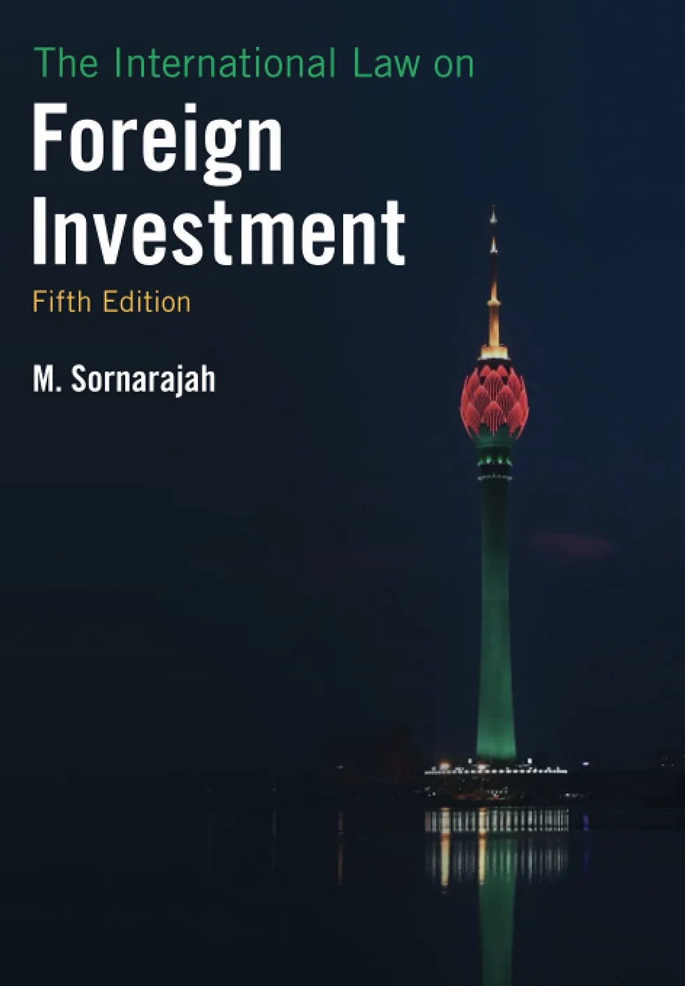 The International Law on Foreign Investment