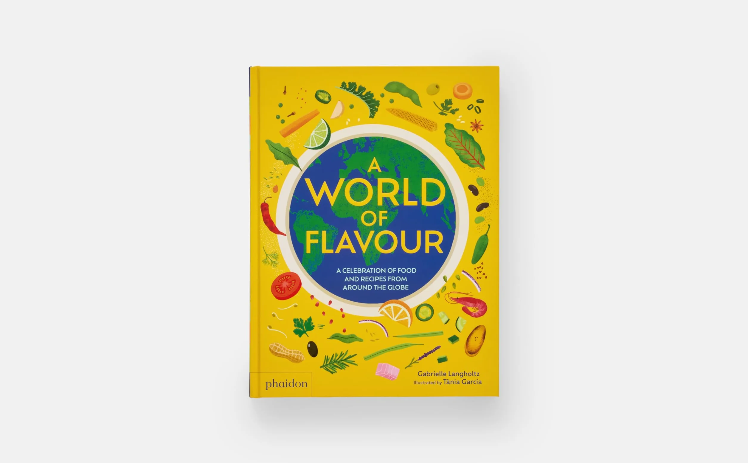A WORLD OF FLAVOUR: A Celebration of Food and Recipes from Around the Globe