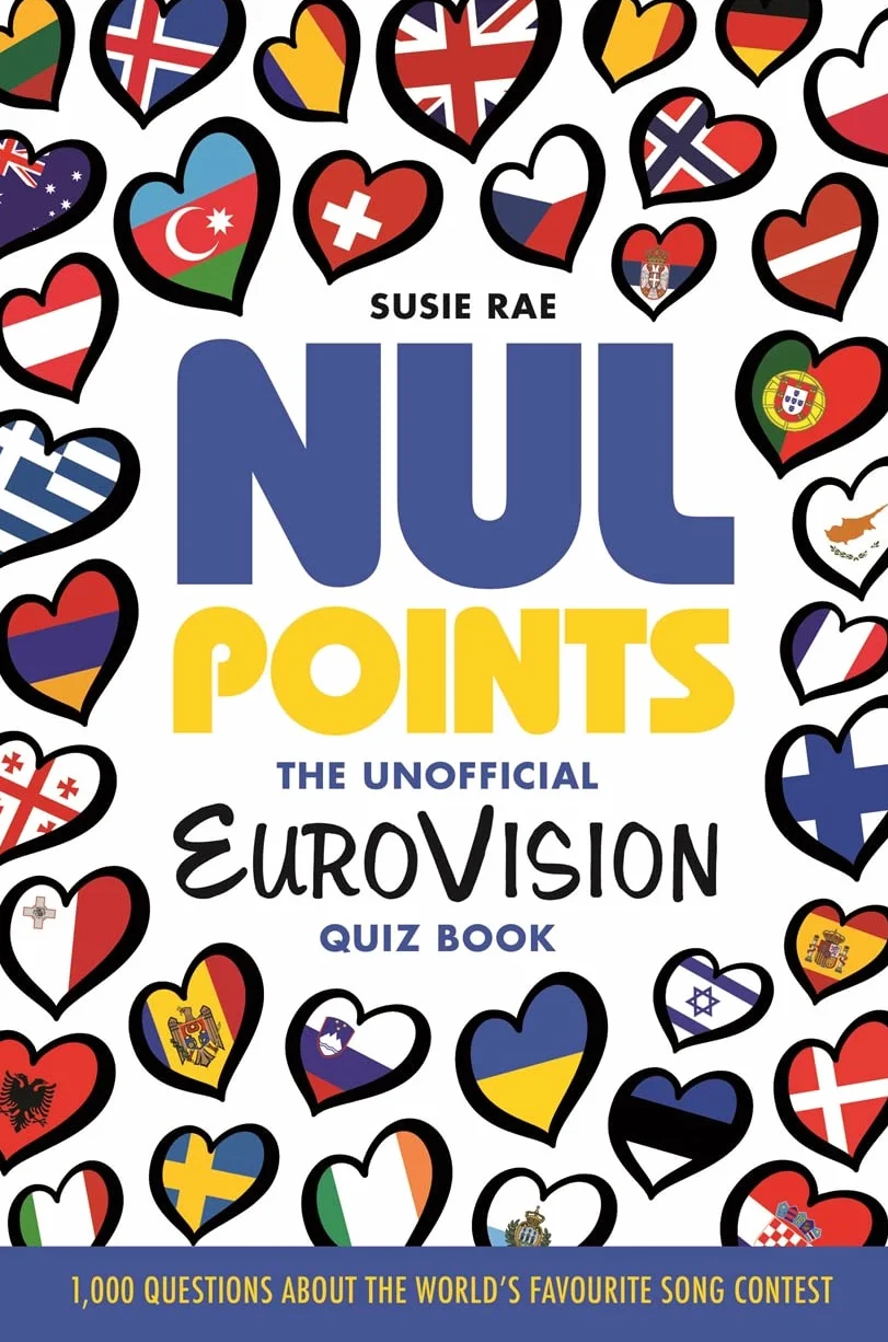 Nul Points - The Unofficial Eurovision Quiz Book: Over 1200 Questions about Everyone's Favourite Song Contest