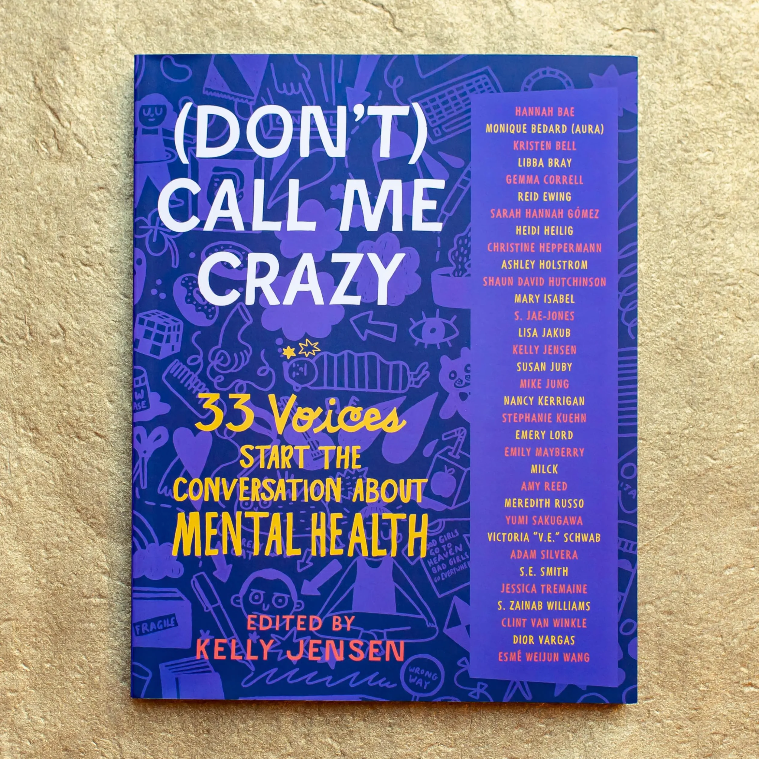 (Don't) Call Me Crazy: 33 Voices Start the Conversation about Mental Health