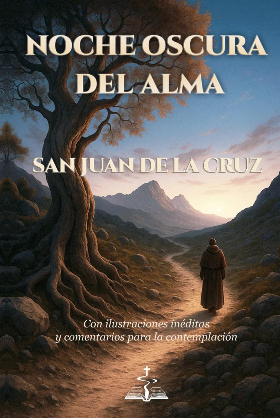 NOCHE OSCURA DEL ALMA. San Juan de la Cruz. Con ilustraciones inéditas y comentarios para la contemplación