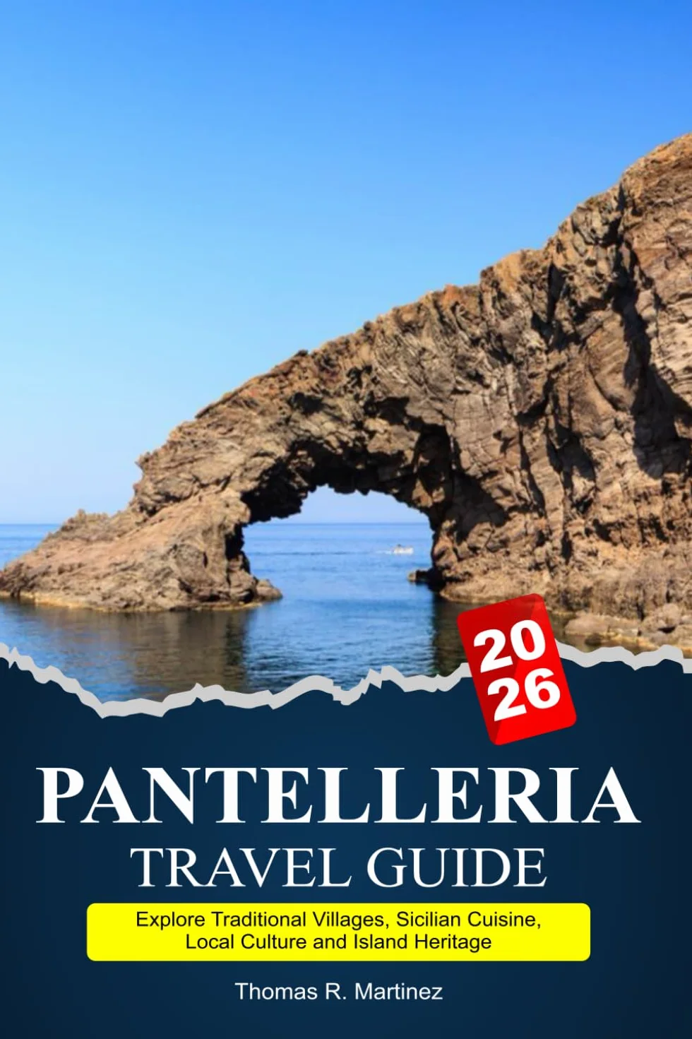 PANTELLERIA TRAVEL GUIDE 2026: Beaches, Ancient History, Scenic Villages, and Memorable Greek Island Adventures