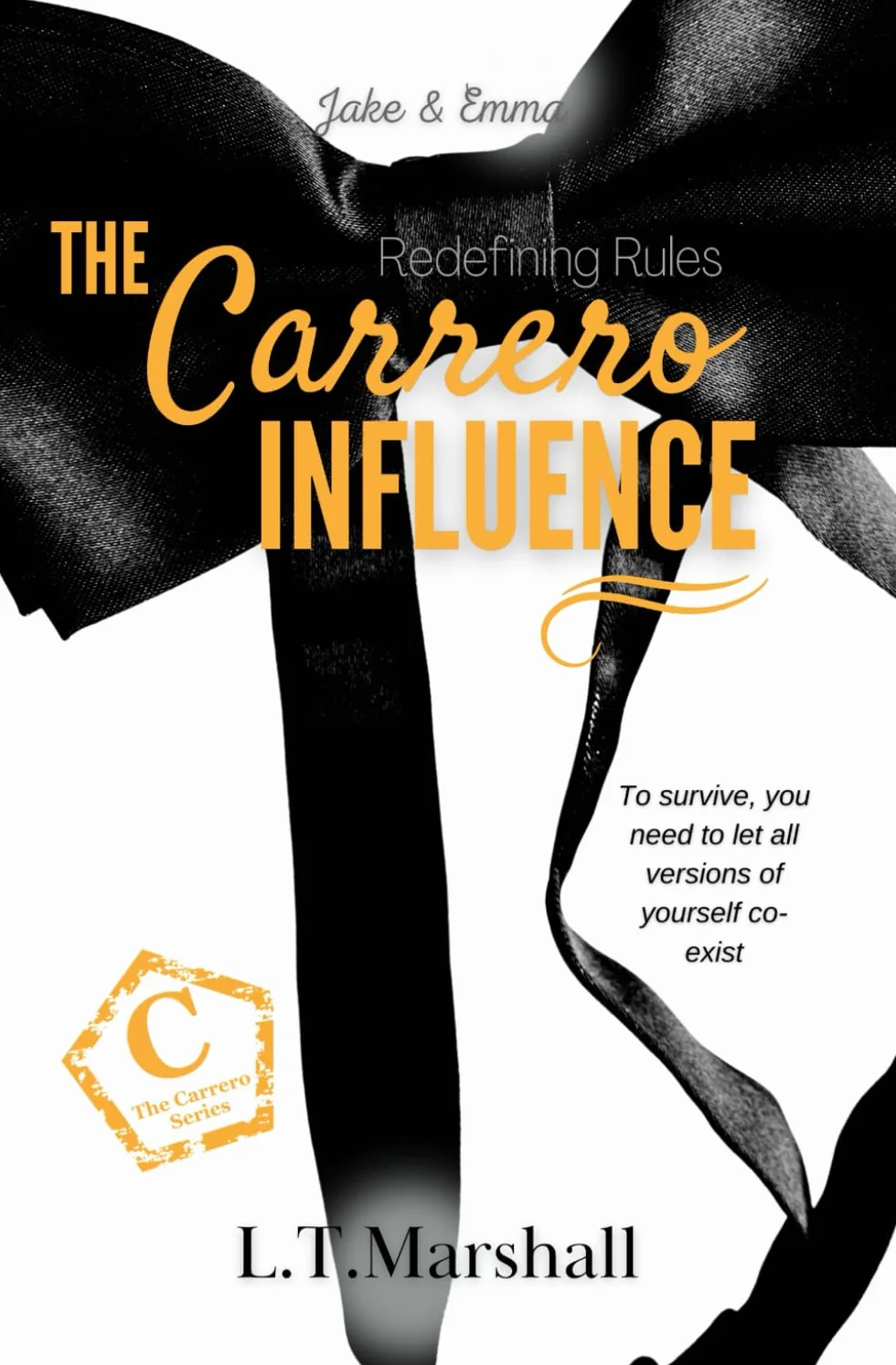 The Carrero Influence ~ Redefining Rules: Jake and Emma.: 2