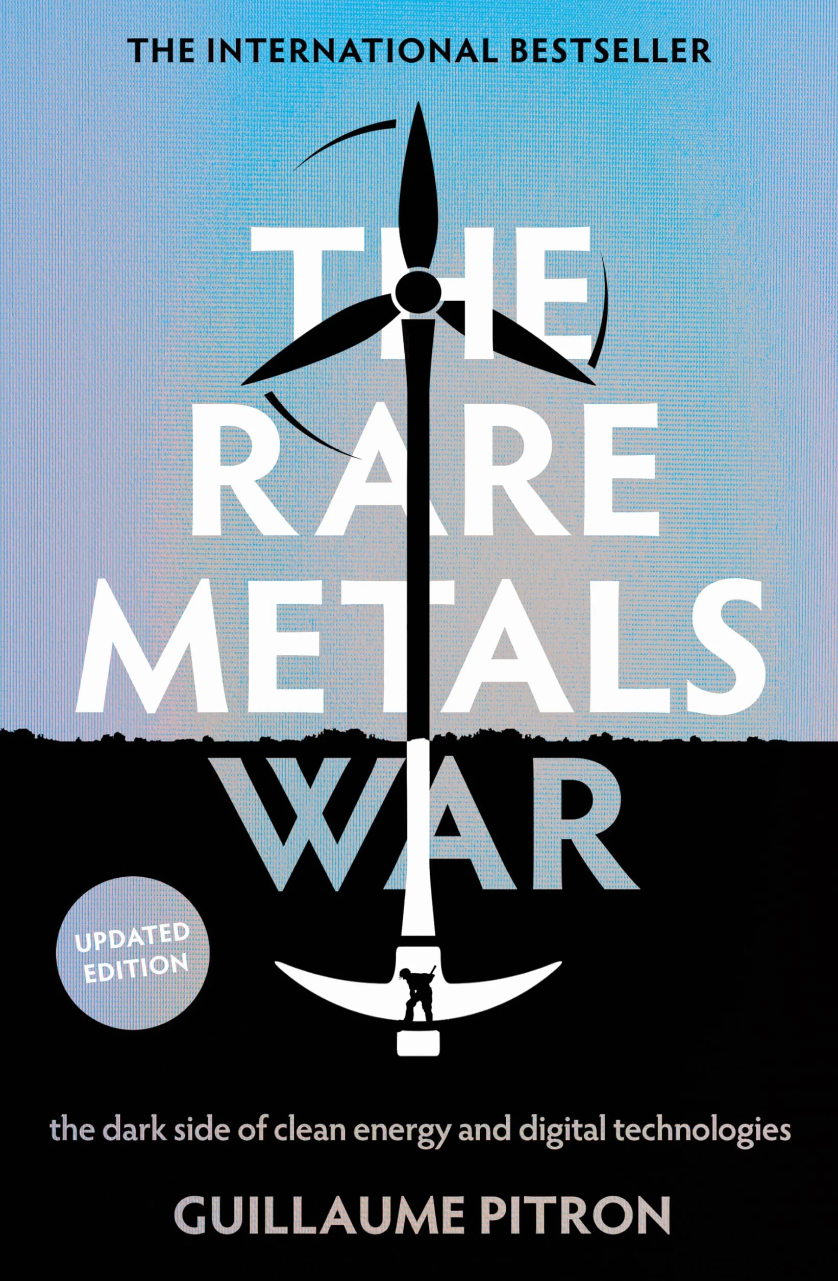 The Rare Metals War: The Dark Side of Clean Energy and Digital Technologies